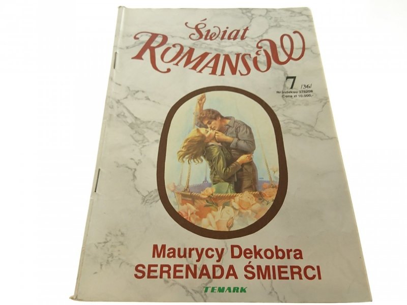 ŚWIAT ROMANSÓW 7/36/ SERENADA ŚMIERCI Dekobra 1993