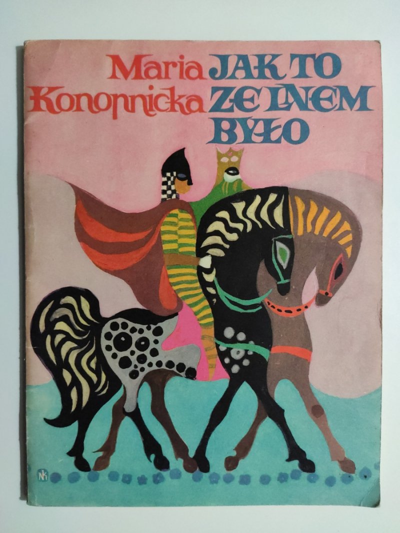 JAK TO ZE LNEM BYŁO - Maria Konopnicka