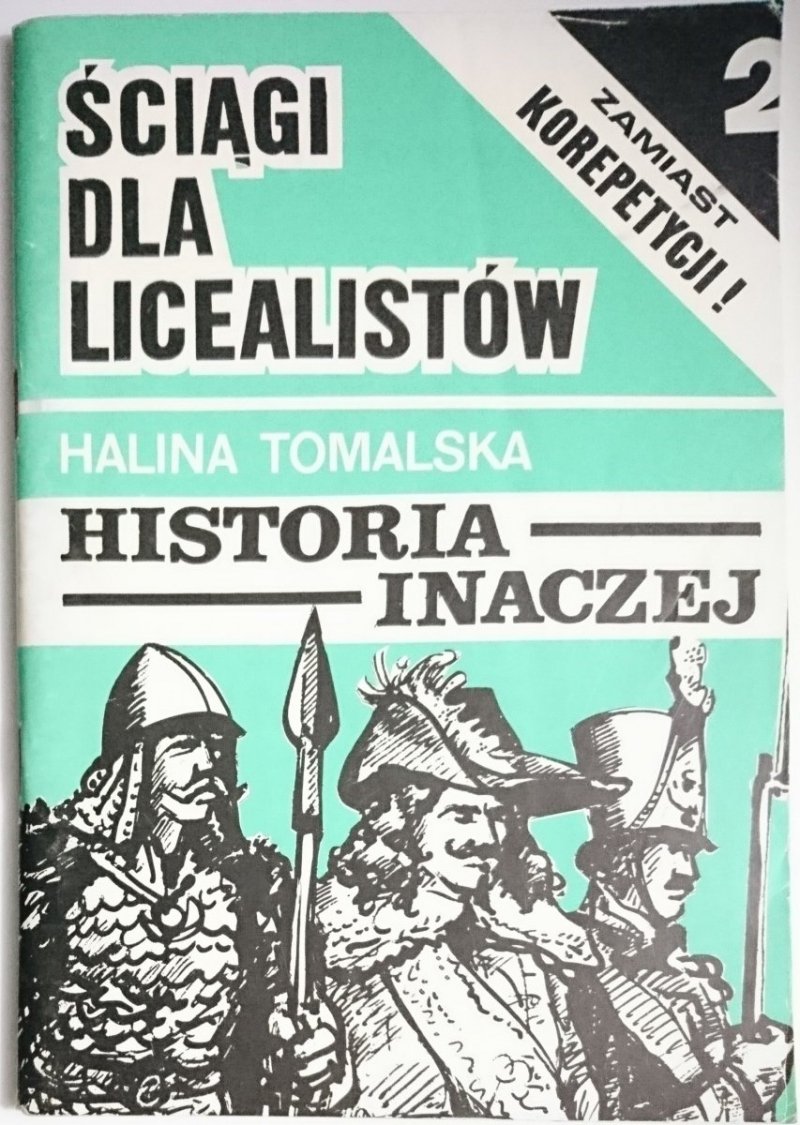 ŚCIĄGI DLA LICEALISTÓW. HISTORIA INACZEJ KLASA 2
