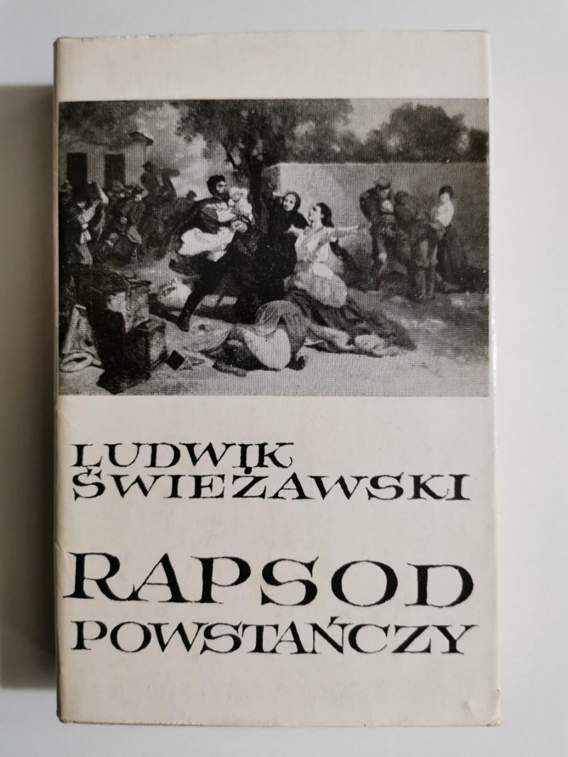 RAPSOD POWSTAŃCZY - Ludwik Świeżawski 