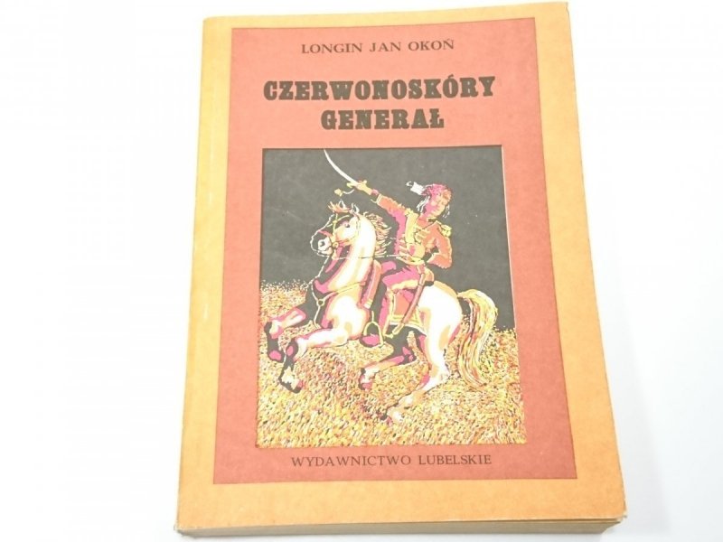 CZERWONOSKÓRY GENERAŁ - Longin Jan Okoń 1984