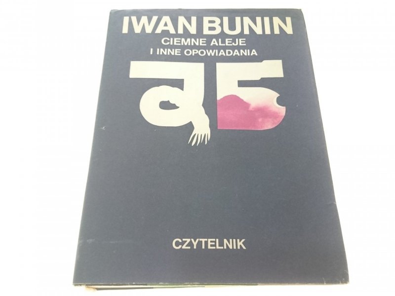 CIEMNE ALEJE I INNE OPOWIADANIA - Iwan Bunin 1980