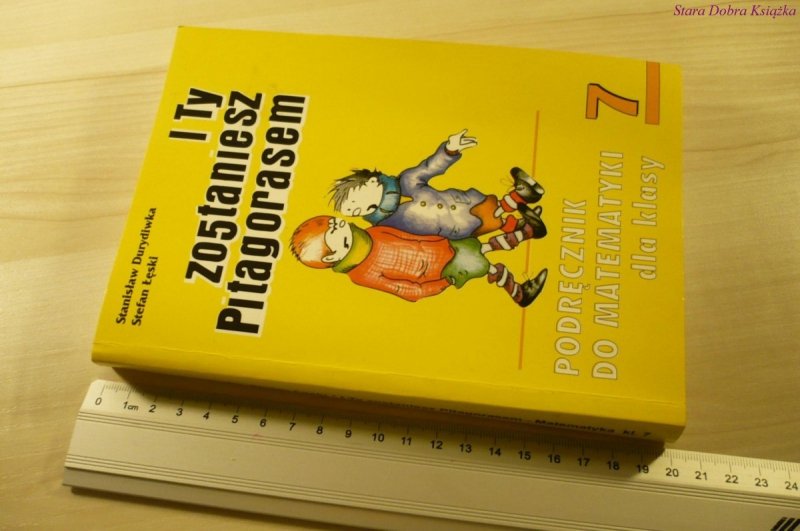 I TY ZOSTANIESZ PITAGORASEM 7 - Durydliwka