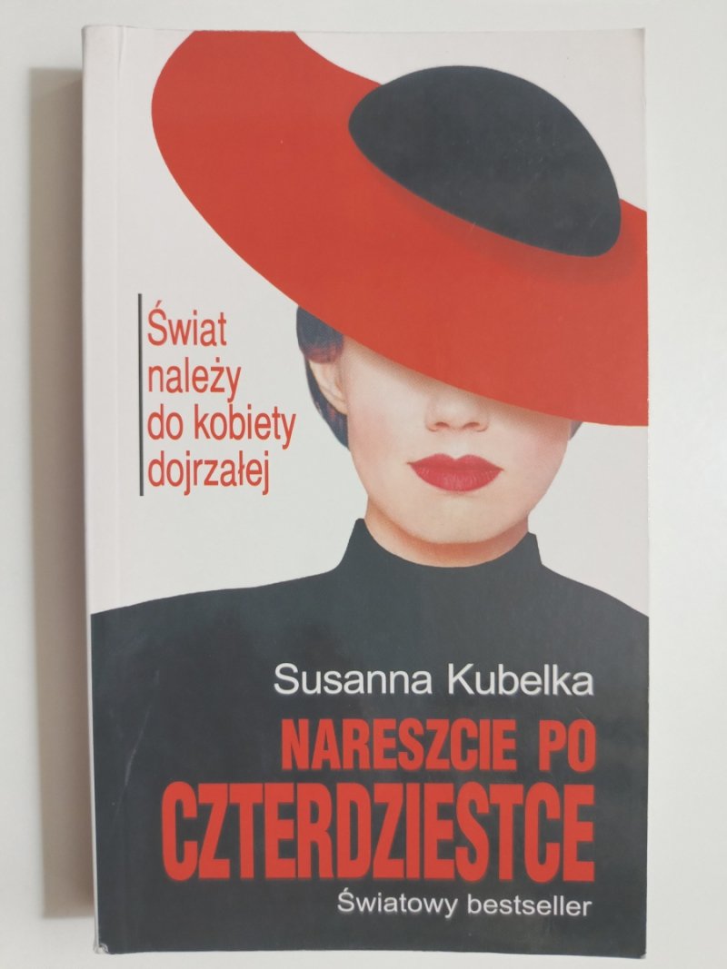 NARESZCIE PO CZTERDZIESTCE - Susanna Kubelka