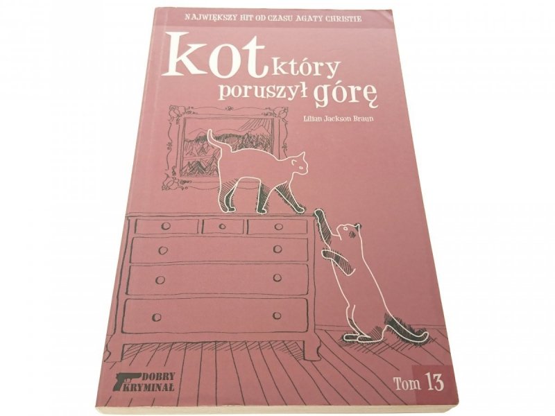 KOT, KTÓRY PORUSZYŁ GÓRĘ - Lillian Jackson Braun