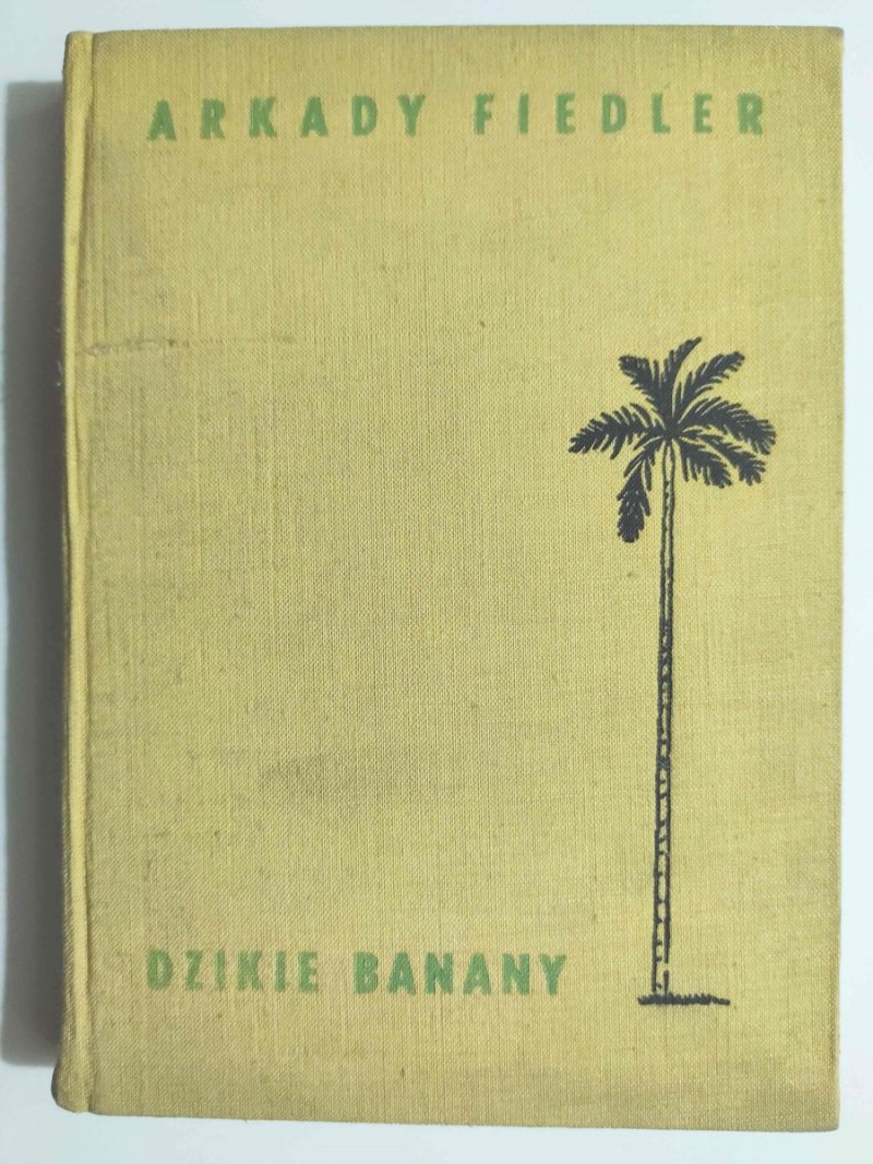 DZIKIE BANANY - Arkady Fiedler