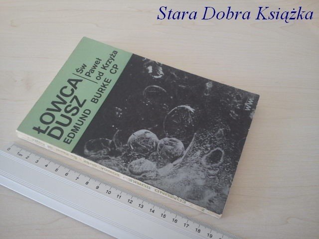 ŁOWCA DUSZ. ŚW. PAWEŁ OD KRZYŻA - Edmund Burke CP