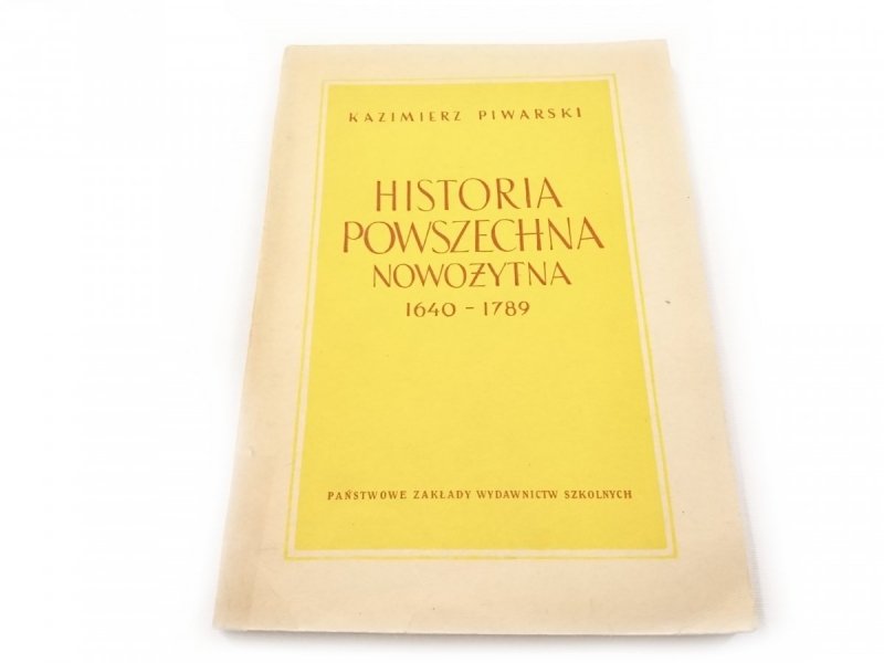 HISTORIA POWSZECHNA NOWOŻYTNA 1640-1789 - Piwarski