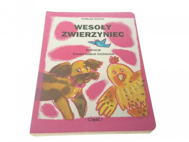 WESOŁY ZWIERZYNIEC CZĘŚĆ I - Tadeusz Szyma