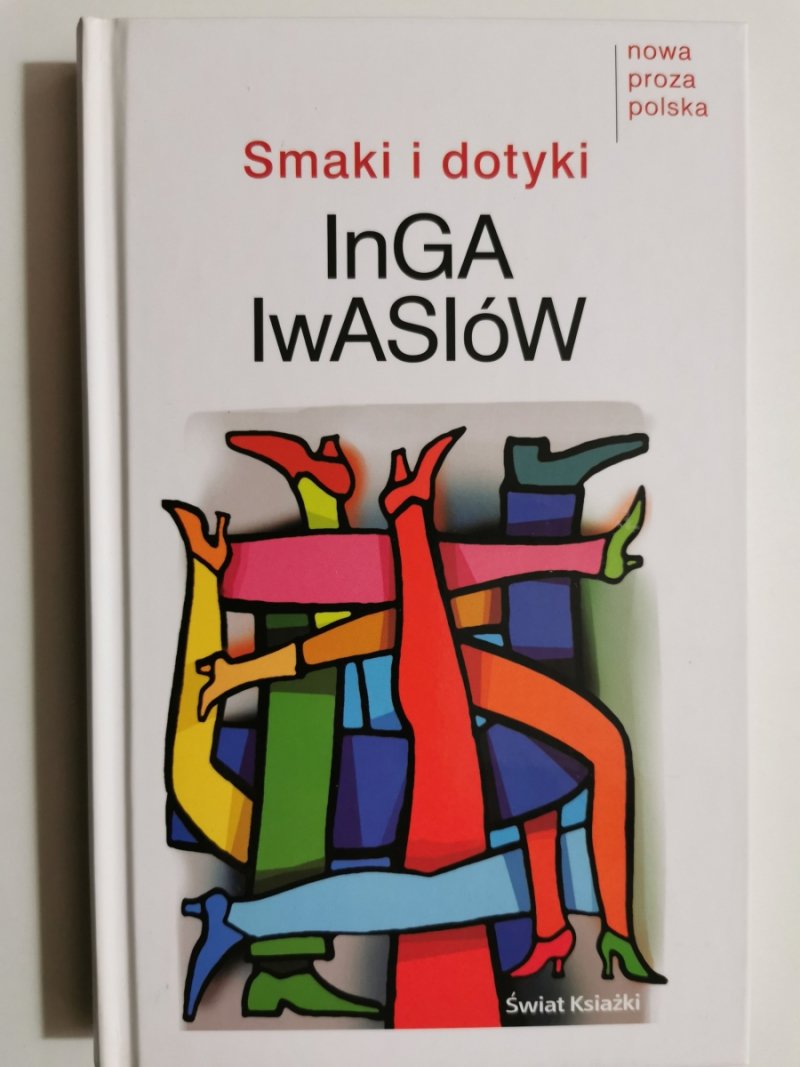 SMAKI I DOTYKI - Inga Iwasiów