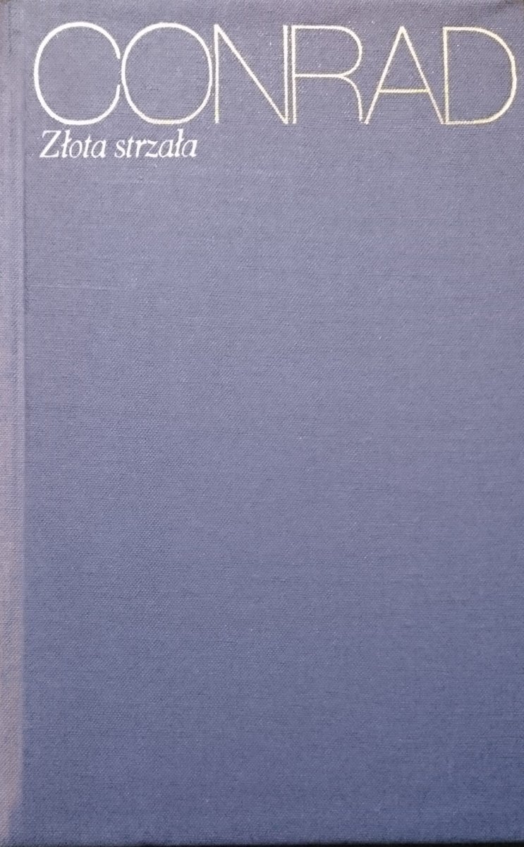 ZŁOTA STRZAŁA - Joseph Conrad 1974
