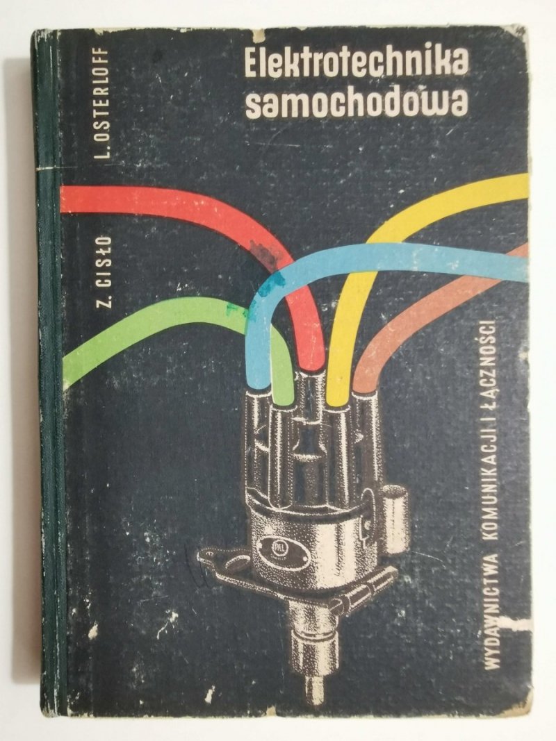 Elektrotechnika samochodowa - Z. Cisło, L. Osterloff 1962