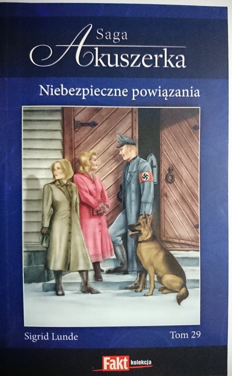 SAGA AKUSZERKA TOM 29 NIEBEZPIECZNE POWIĄZANIA - Sigrid Lunde 2011