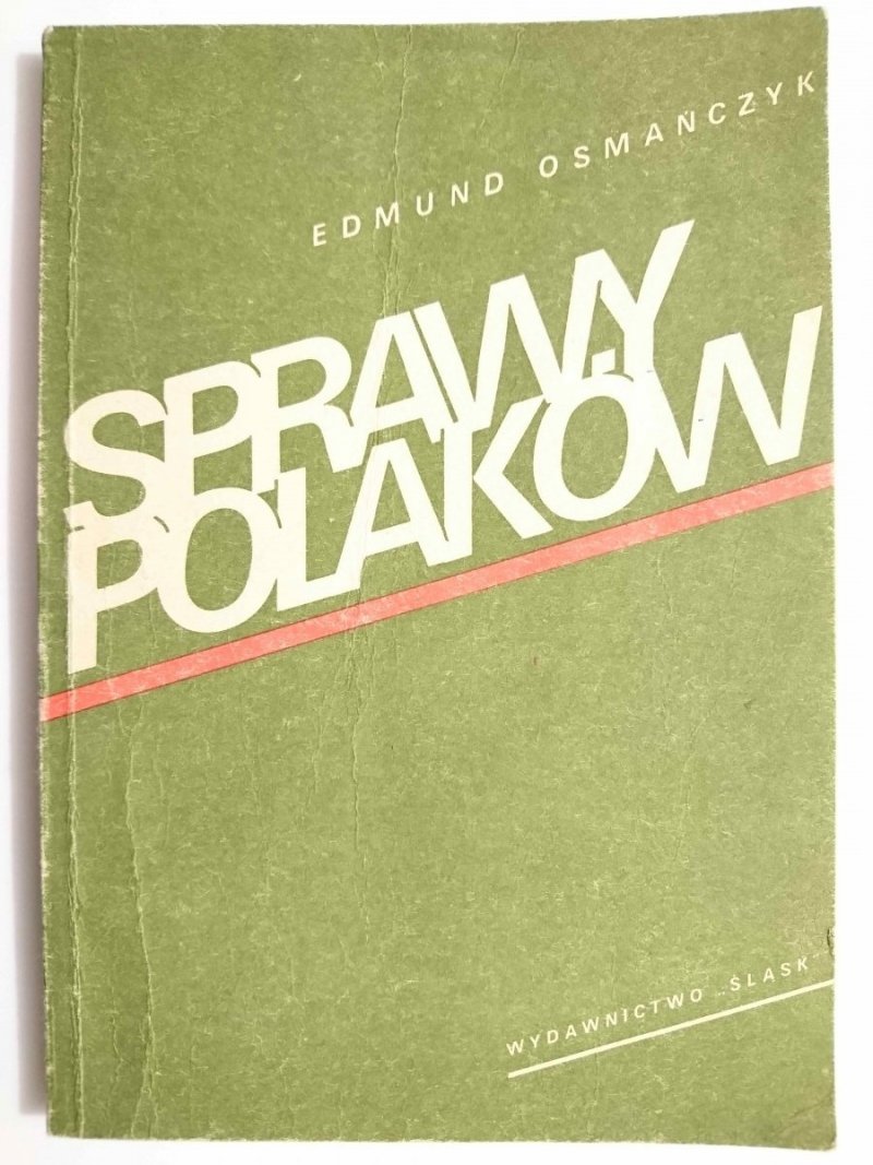 SPRAWY POLAKÓW - Edmund Osmańczyk 1986