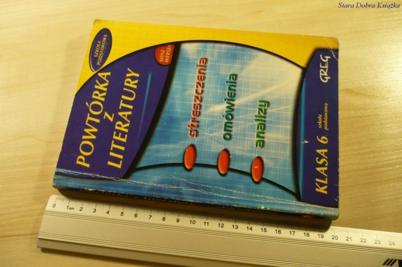 POWTÓRKA Z LITERATURY KLASA 6 SZKOŁA PODSTAWOWA
