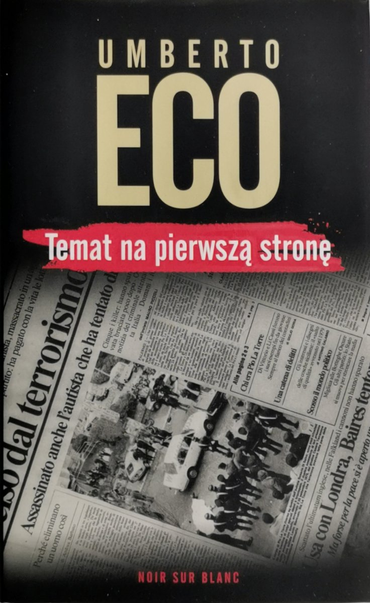TEMAT NA PIERWSZĄ STRONĘ - Umberto Eco