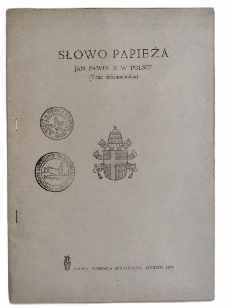 SŁOWO PAPIEŻA JAN PAWEŁ II W POLSCE TEKA DOKUMENTALNA