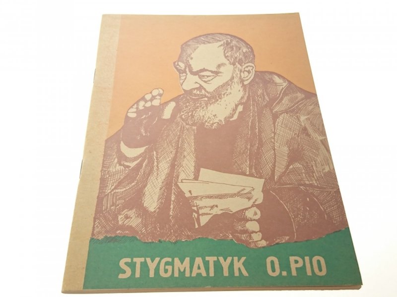 STYGMATYK O. PIO. KRÓTKA HISTORIA
