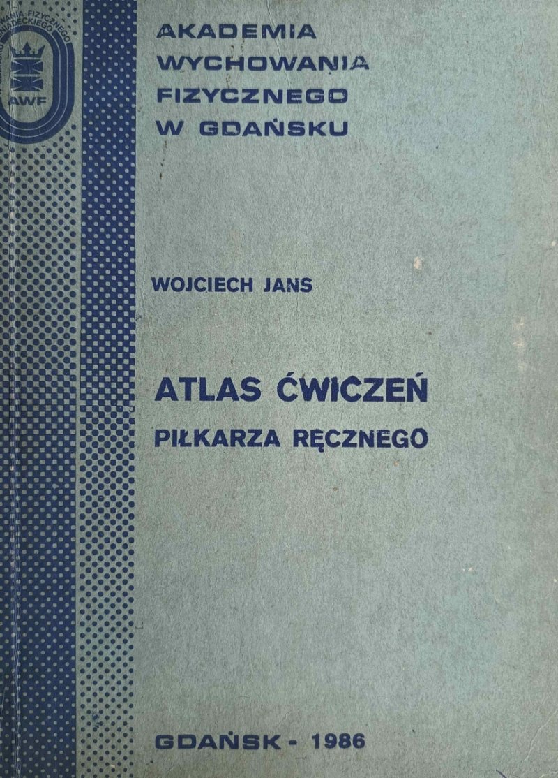 ATLAS ĆWICZEŃ PIŁKARZA RĘCZNEGO - Wojciech Jans