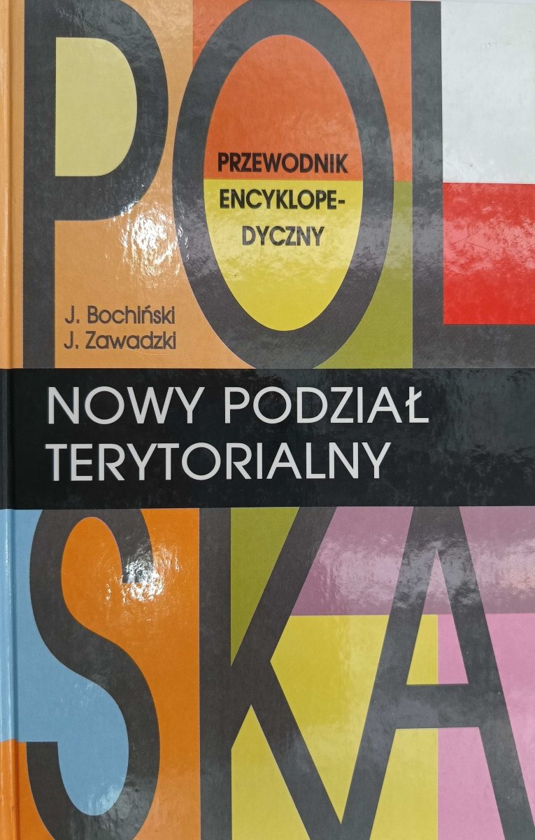 NOWY PODZIAŁ TERYTORIALNY - Jacek Bochiński