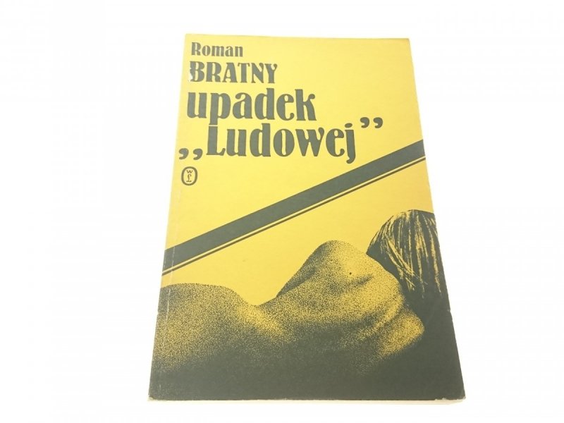 UPADEK 'LUDOWEJ' - Roman Bratny (1987)