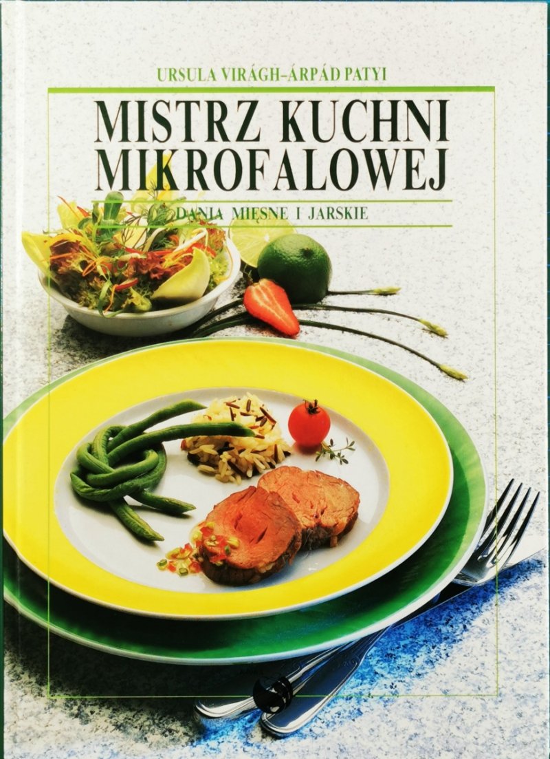 MISTRZ KUCHNI MIKROFALOWEJ - Ursula Virágh