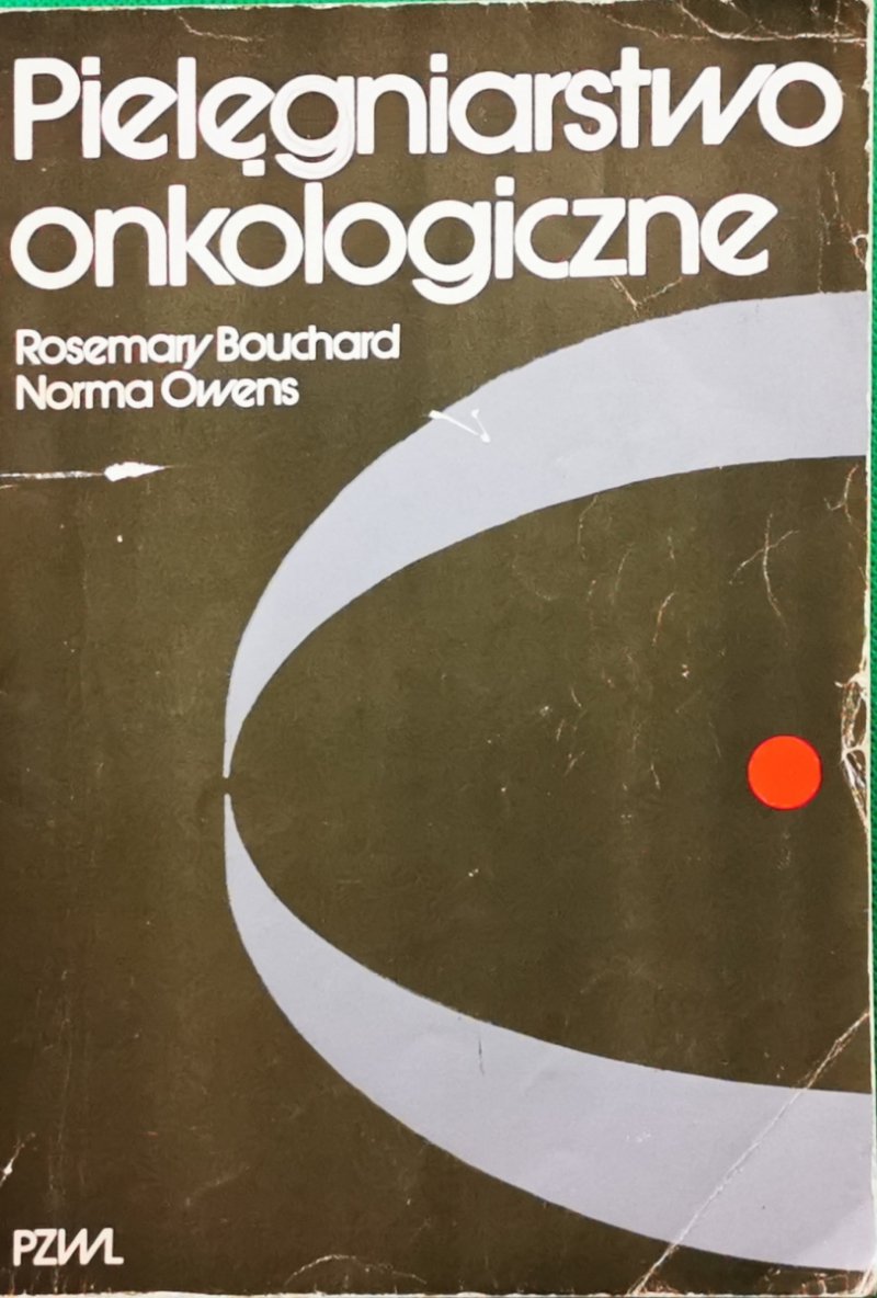 PIELĘGNIARSTWO ONKOLOGICZNE - Rosemary Bouchard