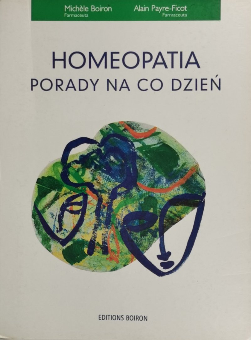 HOMEOPATIA PORADY NA CO DZIEŃ - Michele Boiron
