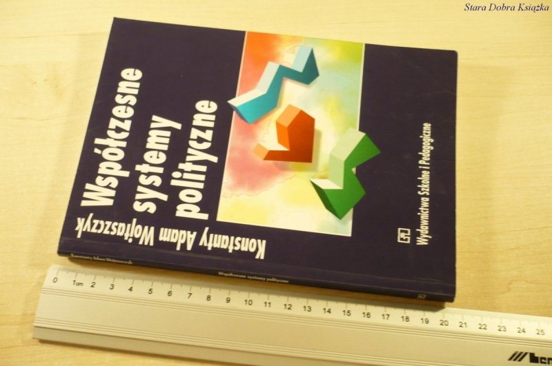 WSPÓŁCZESNE SYSTEMY POLITYCZNE - Wojtaszczyk 1996