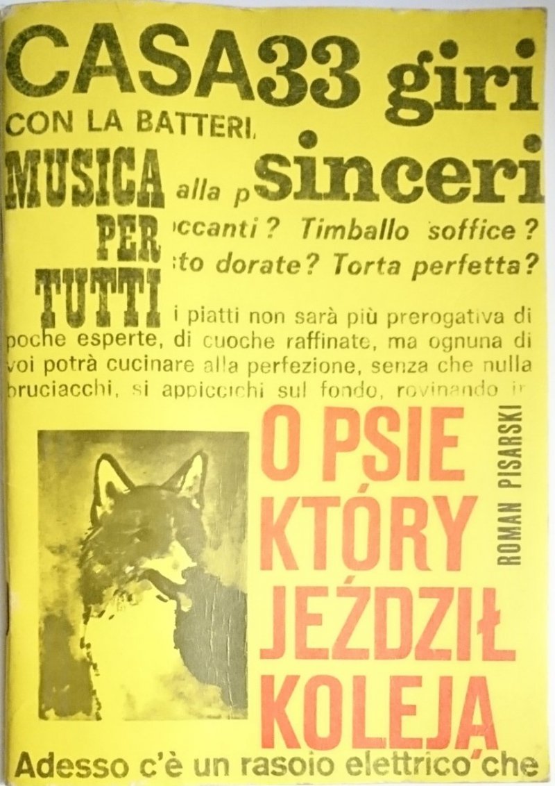 O PSIE, KTÓRY JEŹDZIŁ KOLEJĄ - Roman Pisarski 1983