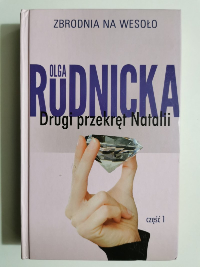 DRUGI PRZEKRĘT NATALII CZĘŚĆ 1 - Olga Rudnicka