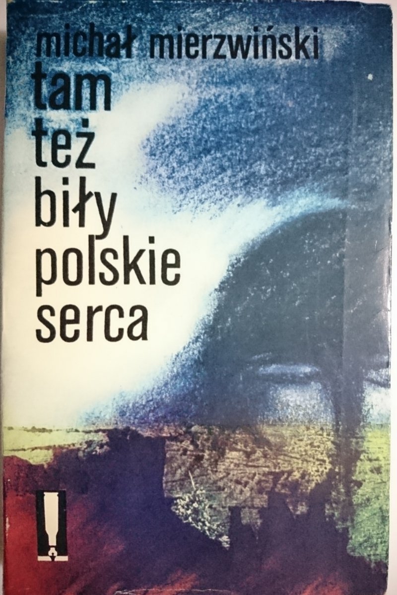 TAM TEŻ BIŁY POLSKIE SERCA Michał Mierzwiński 1978