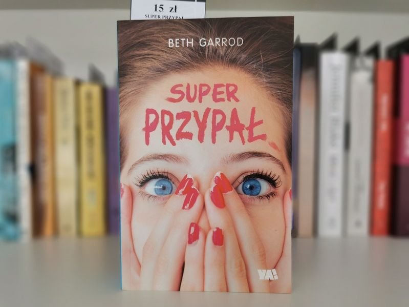 Super przypał - Beth Garrod