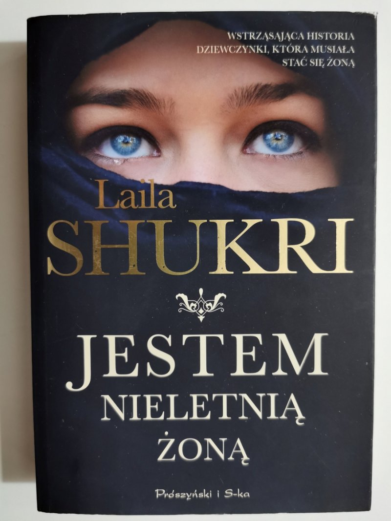 JESTEM NIELETNIĄ ŻONĄ - Laila Shukri