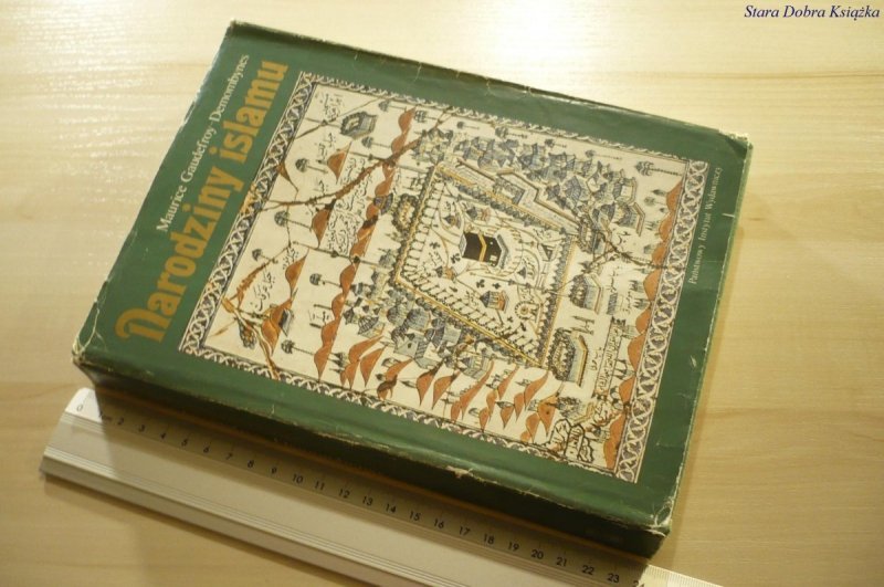 NARODZINY ISLAMU Maurice Gaudefroy-Demombynes 1988
