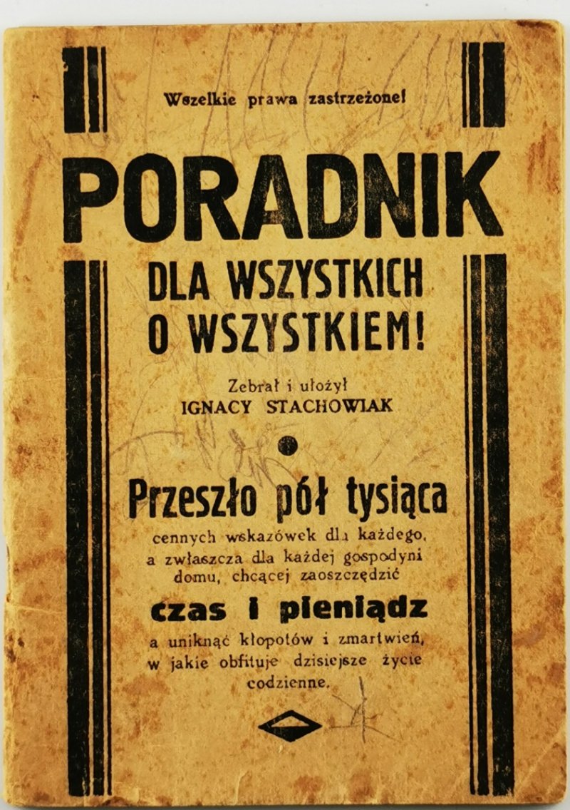 PORADNIK DLA WSZYSTKICH O WSZYSTKIEM! - Ignacy Stachowiak