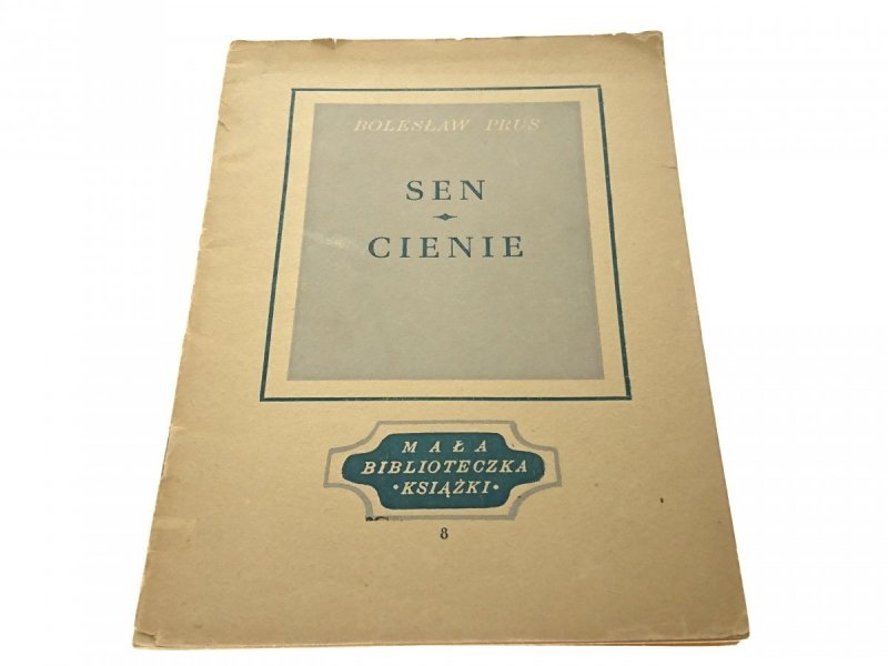 SEN - CIENIE - BOLESŁAW PRUS