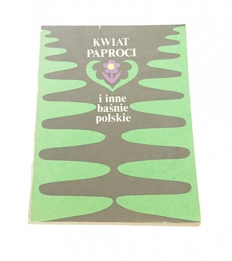 KWIAT PAPROCI I INNE BAŚNIE POLSKIE - Lebecka 1986