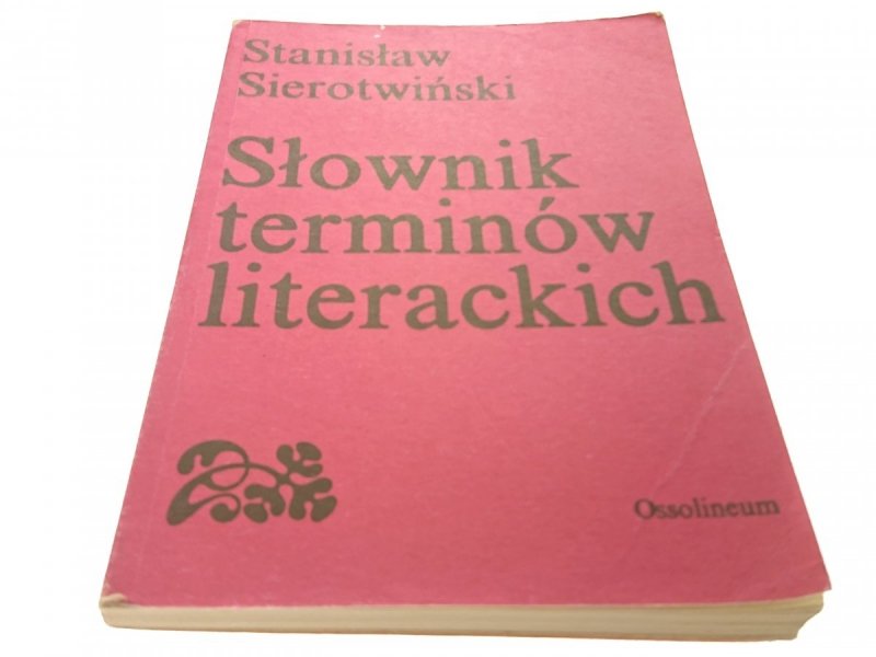 SŁOWNIK TERMINÓW LITERACKICH - St. Sierotwiński