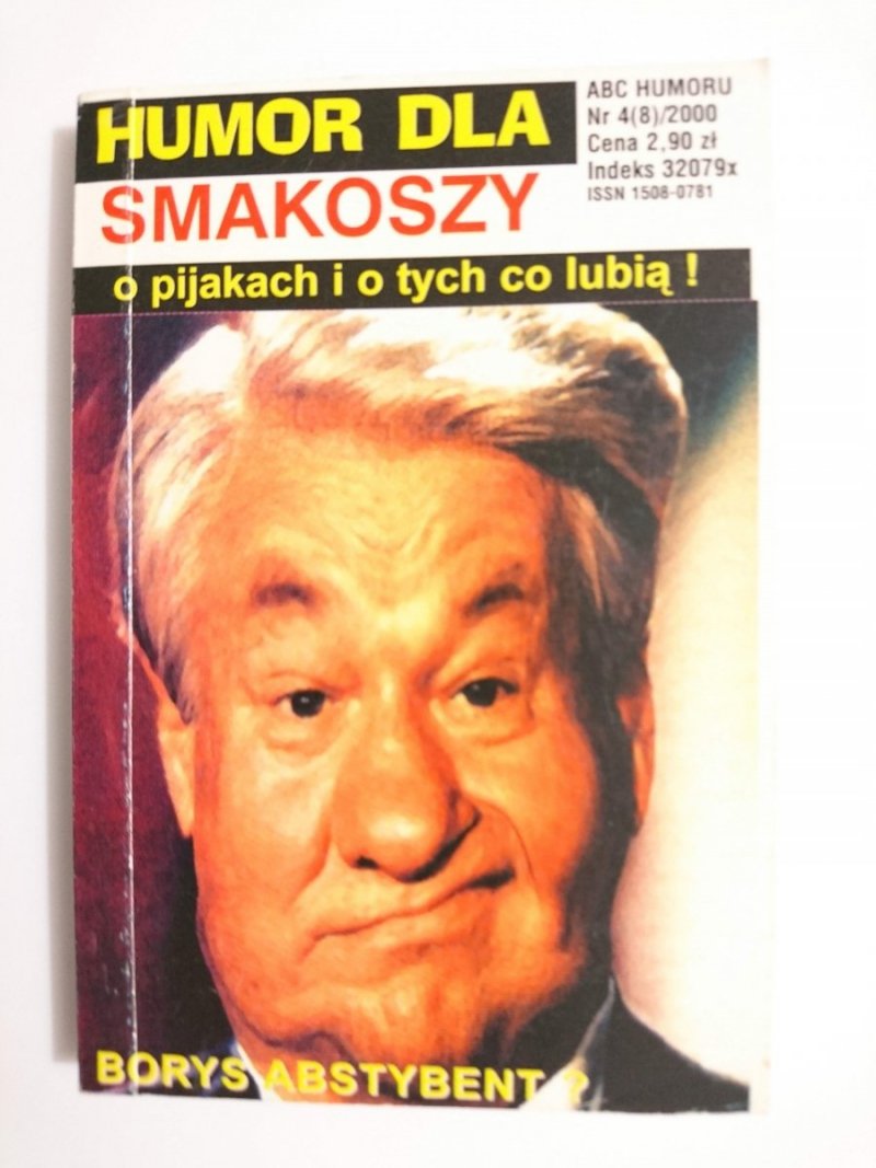 HUMOR DLA SMAKOSZY O PIJAKACH… - 2000
