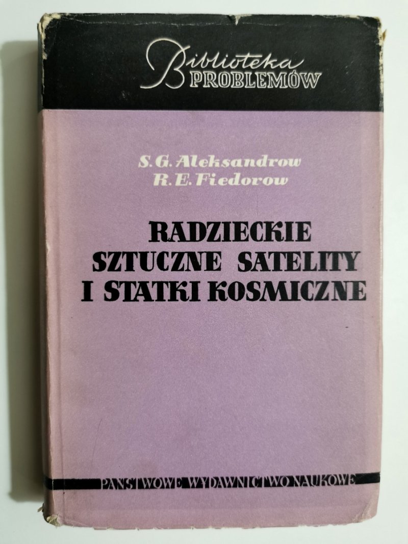 RADZIECKIE SZTUCZNE SATELITY - S. G. Aleksandrow