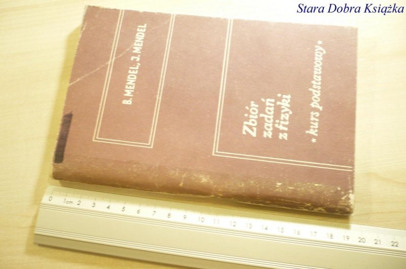 ZBIÓR ZADAŃ Z FIZYKI. KURS PODSTAWOWY Mendel 1986