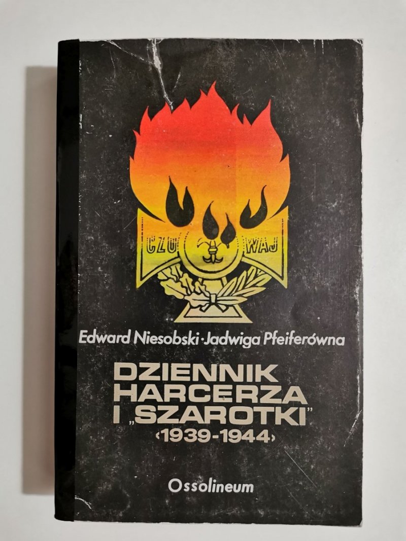 DZIENNIK HARCERZA I SZAROTKI 1939-1944 - Edward Niesobski 1986