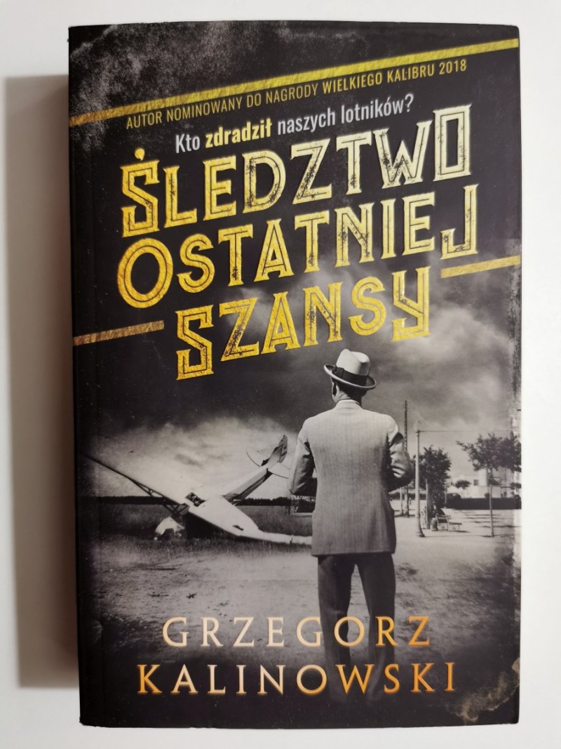 ŚLEDZTWO OSTATNIEJ SZANSY - Grzegorz Kalinowski