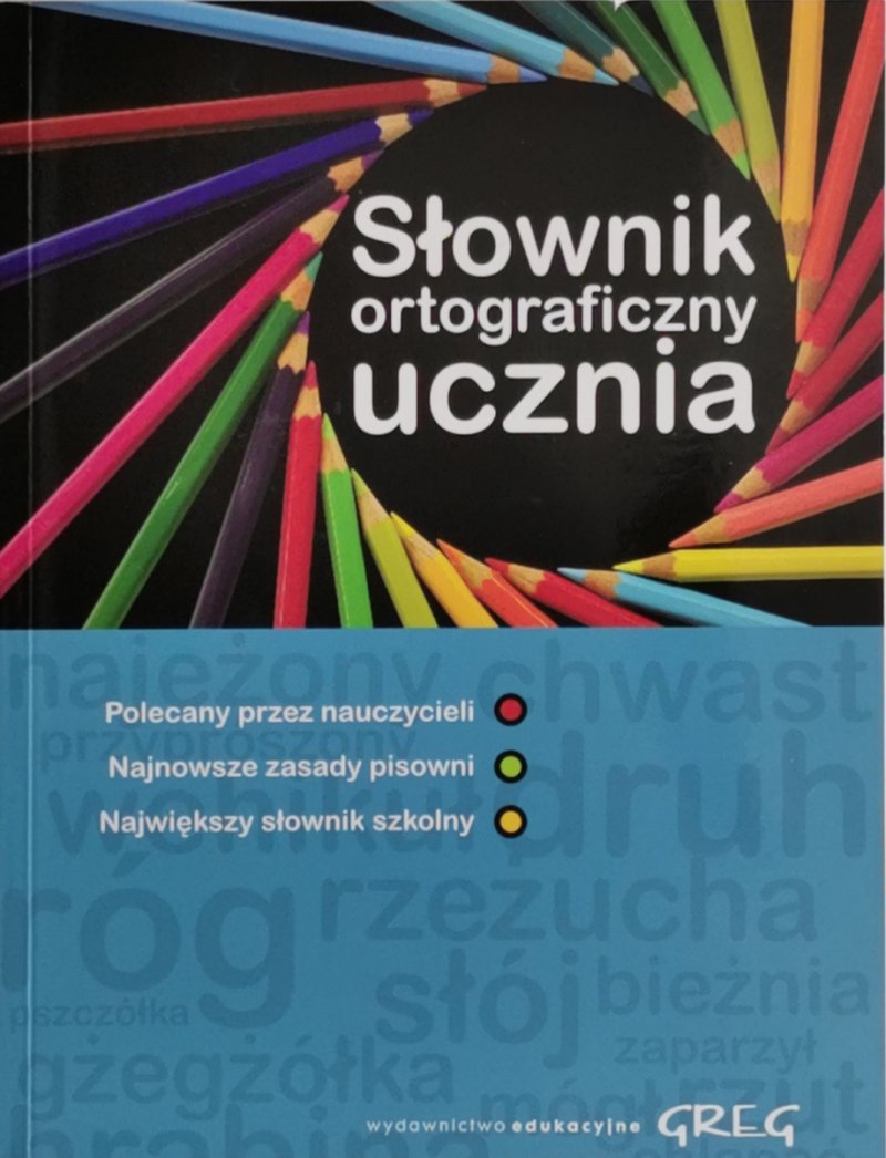 SŁOWNIK ORTOGRAFICZNY UCZNIA