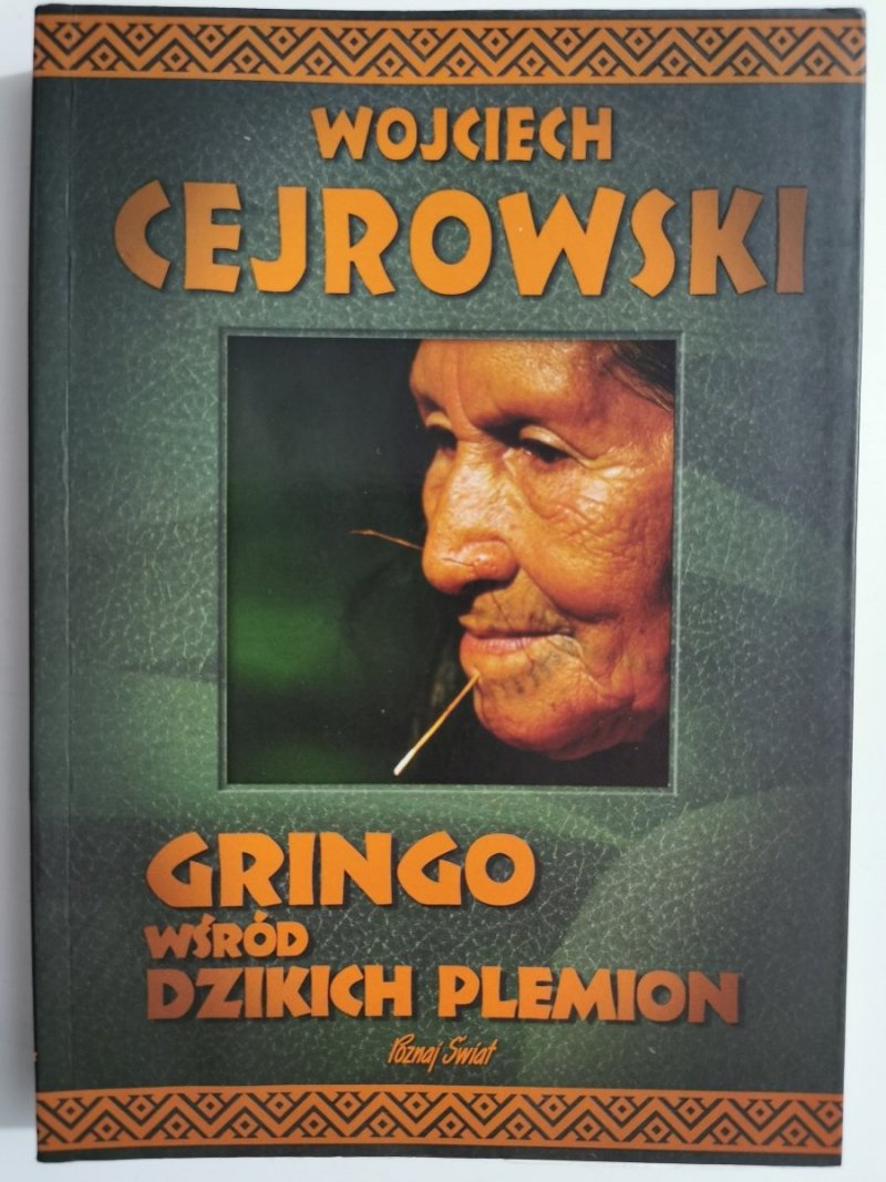 GRINDO WŚRÓD DZIKICH PLEMION - Wojciech Cejrowski 2006