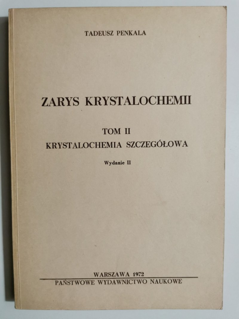 ZARYS KRYSTALOCHEMII TOM II - Tadeusz Penkala