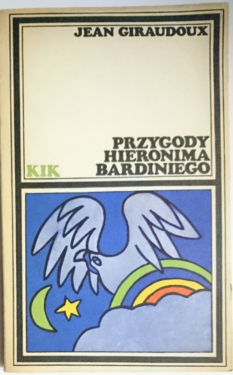 PRZYGODY HIERONIMA BARDINIEGO Jean Giraudoux 1976