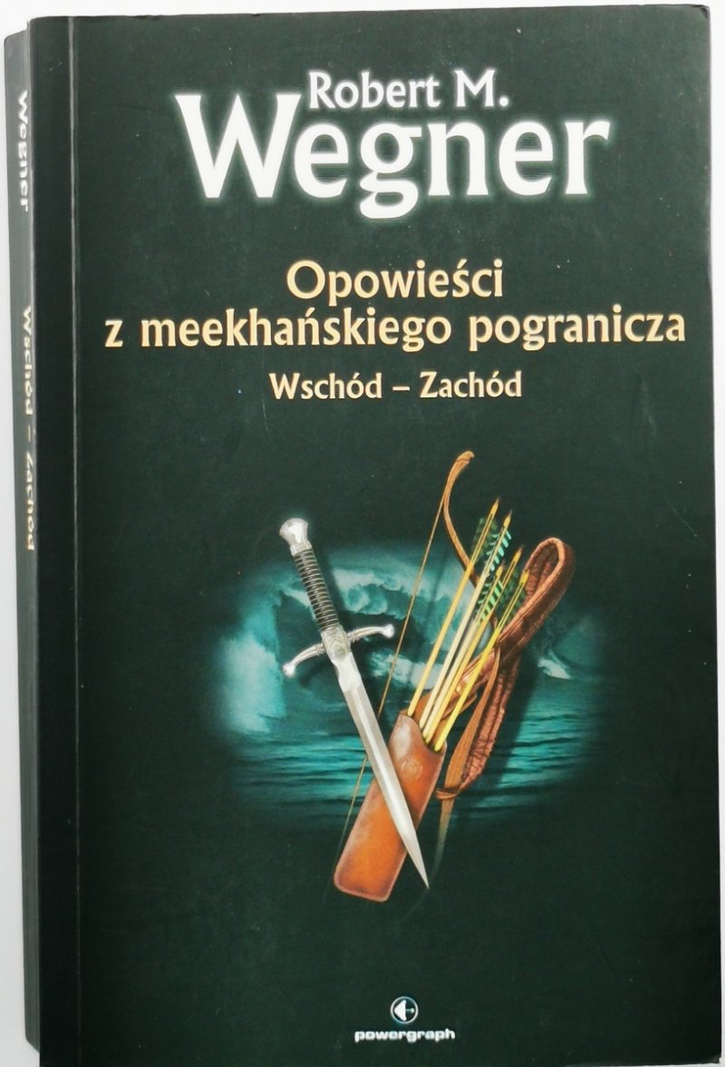 OPOWIEŚCI Z MEEKHAŃSKIEGO POGRANICZA - Robert M. Wegner