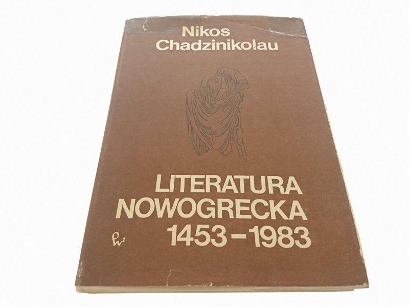 LITERATURA NOWOGRECKA 1453-1983 Chadzinikolau 1985